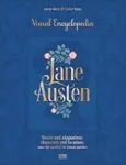 Jane Austen: The Visual Encyclopedia - Claire Saimová