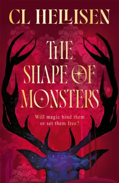 The Shape of Monsters - CL Hellisen