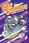 CatStronauts: Cosmic Clutter - Brockington Drew