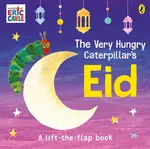 The Very Hungry Caterpillar's Eid - Eric Carle