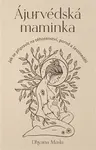 Ájurvédská maminka - Dhyana Masla