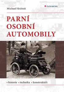 Parní osobní automobily - Historie, technika, konstruktéři (poškozené) - Michael Květoň