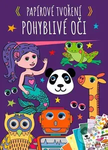 Papírové tvoření Pohyblivé oči