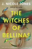The Witches of Bellinas - J. Nicole Jones