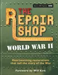 The Repair Shop: World War II - Jayne Dowle