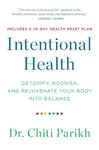 Intentional Health - Dr. Chiti Parikh