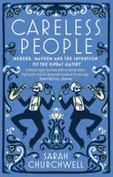Careless People - Sarah Churchwell