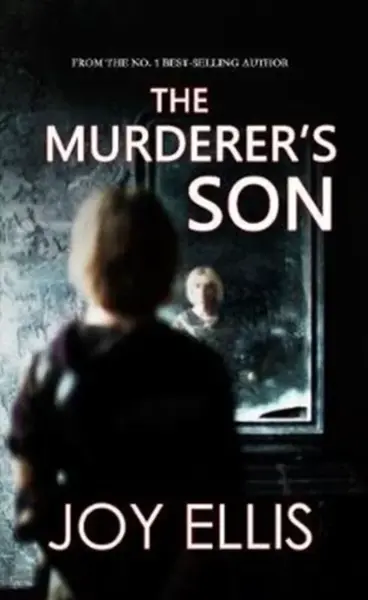 The Murderer's Son - Joy Ellis