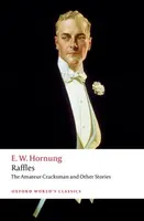 Raffles: The Amateur Cracksman - E. W. Hornung