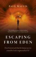 Escaping from Eden - Paul Wallis