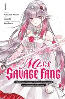 Miss Savage Fang, Vol. 1 (manga) - Sarah Moon, Ivo Marques, Kakkaku Akashi, Kayahara Kayahara