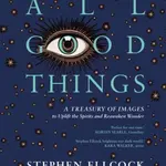 All Good Things - Stephen Ellcock