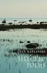 Selected Poems - Jaan Kaplinski