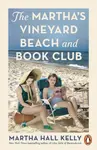 The Martha's Vineyard Beach and Book Club - Martha Hall Kelly