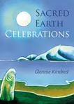 Sacred Earth Celebrations - Glennie Kindred