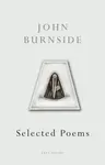 Selected Poems - John Burnside