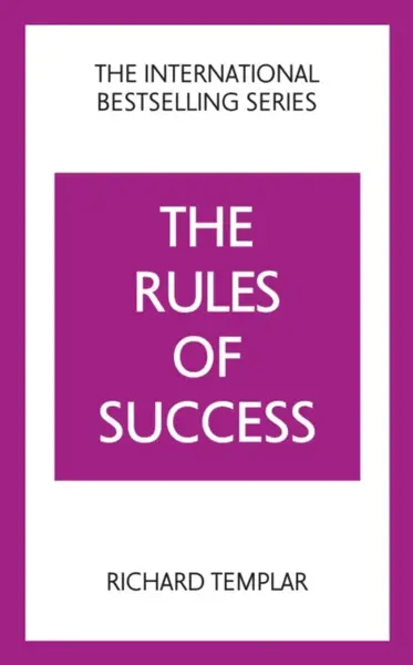 The Rules of Success - Richard Templar