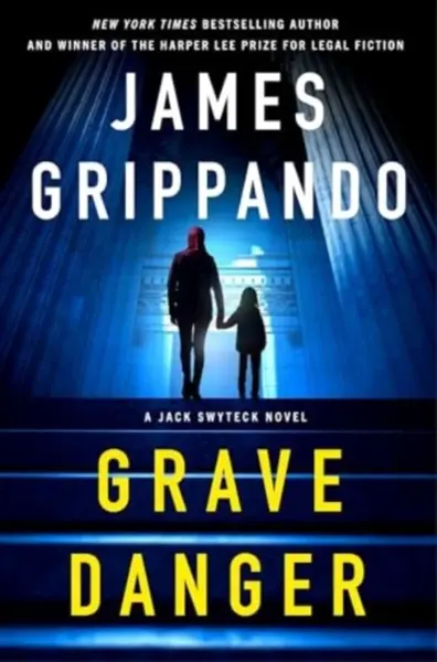 Grave Danger - James Grippando