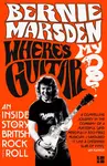 Whereâ€™s My Guitar? - Bernie Marsden