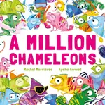 A Million Chameleons - Rachel Morrisroeová