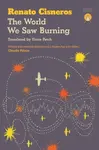 The World We Saw Burning - Renato Cisneros