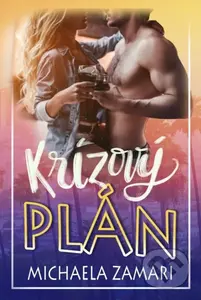 Krízový plán - Michaela Zamari - kniha z kategorie Romantika