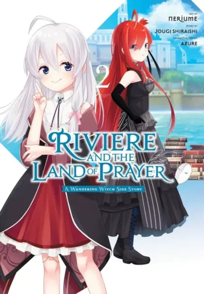 Riviere and the Land of Prayer, Vol. 2 (manga) - Jougi Shiraishi, Kevin Steinbach, Azure, Neriume Neriume