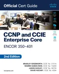 CCNP and CCIE Enterprise Core ENCOR 350-401 Official Cert Guide - David Hucaby, Brad Edgeworth, Ramiro Garza Rios, Jason Gooley