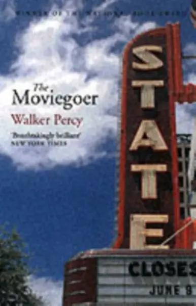 Moviegoer - Walker Percy