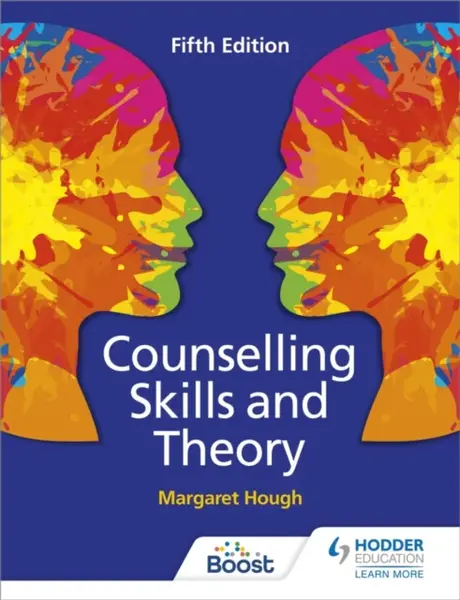 Counselling Skills and Theory 5th Edition - Penny Tassoni, Margaret Hough