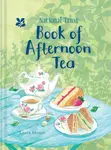 The National Trust Book of Afternoon Tea - Laura Mason