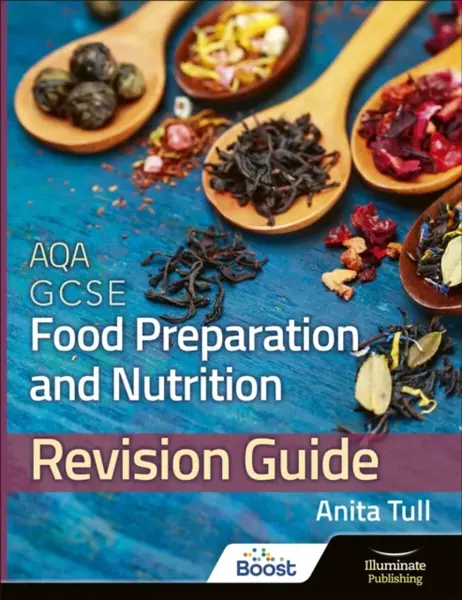 AQA GCSE Food Preparation & Nutrition: Revision Guide - Anita Tull