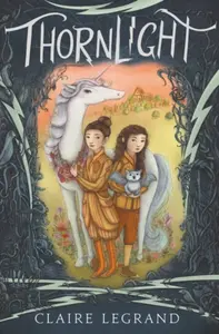 Thornlight - Claire Legrand