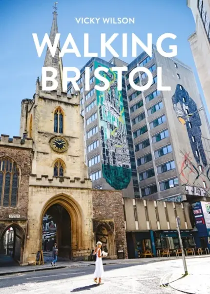 Walking Bristol - Vicky Wilson