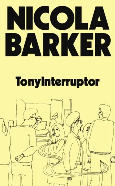 TonyInterruptor - Nicola Barker