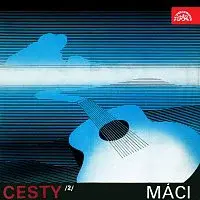 Máci – Cesty (2.)