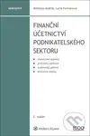 Finanční účetnictví podnikatelského sektoru - Břetislav Andrlík, Lucie Formanová - kniha z kategorie Podvojné účetnictví