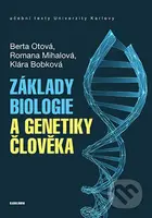 Základy biologie a genetikyčlověka - Berta Otová, Romana Mihalová, Klára Bobková - kniha z kategorie Biologie
