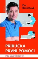 Příručka první pomoci - Bernatová Eva