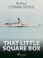 That Little Square Box - Sir Arthur Conan Doyle - e-kniha