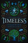 Timeless (UK) - Josephine Angelini