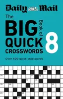 Daily Mail Big Book of Quick Crosswords Volume 8 - Daily Mail
