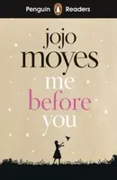 Penguin Readers Level 4: Me Before You (ELT Graded Reader) - Jojo Moyes