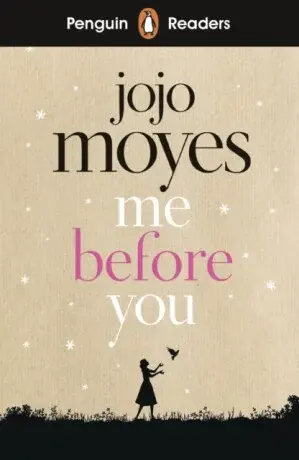 Penguin Readers Level 4: Me Before You (ELT Graded Reader) - Jojo Moyes