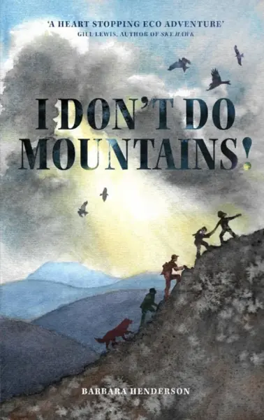 I Don't Do Mountains - Barbara Henderson
