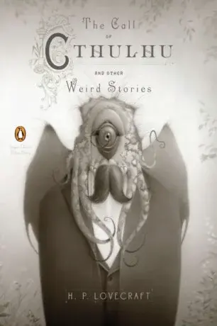 The Call of Cthulhu and Other Weird Stories (Penguin Classics Deluxe Edition) - Howard P. Lovecraft