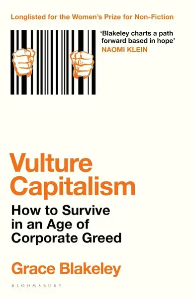 Vulture Capitalism - Grace Blakeley