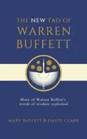 The New Tao of Warren Buffett - Mary Buffett, David Clark
