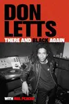 There and Black Again - Don Letts