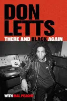 There and Black Again - Don Letts